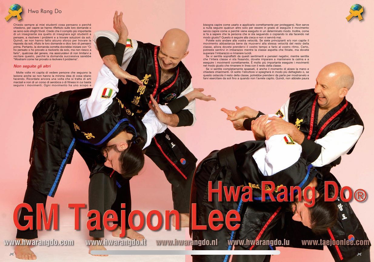 (Italian Version) “How to Achieve” P.3 Grandmaster Taejoon Lee shares how a student of martial arts can get the most out of their training in the March 2023 Issue of Budo International.

“If you keep thinking that this is not for you and whenever you make a mistake or have trouble learning the techniques, you use that as validation and proof that you couldn’t do it, then you will surely fail not only in marital arts but in all things. The purpose of Martial Ats training is to reveal your weaknesses and deficits to become fully aware of your limitations with the goal of fortifying your weaknesses and expanding your limitations. Living your life avoiding conflict as well as any uncomfortable and difficult situations cannot and will not allow you to grow, experiencing the full extent of life but rather confined in your own self-made prison of self-delusion and denial.”

Red the full article here:
https://issuu.com/budoweb/docs/rivista_arti_marziali_cintura_nera_471_marzo_1/84

#hwarang #hwarangdo #taesoodo #martialarts #success #achieve #motivation #inspiration #training #discipline #wisdom #taejoonlee #화랑 #화랑도 #이태준