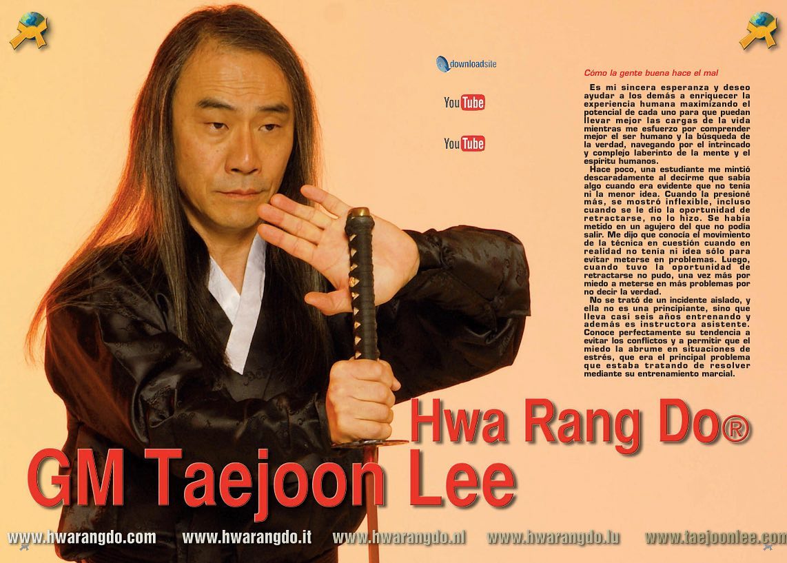 (Spanish Version) In the May 2023 Budo International Grandmaster Taejoon Lee writes about “How Good People Do Evil”.

“Fear leads to a vicious downward spiral of self-destruction that sinks one deeper into the dark abyss, blurring the line which already is a thin veil of good and evil. A perfectly good person can be led to do wrong and unconsciously commit unimaginable acts of evil without ever knowing it purely for the sake of conformity and avoidance of conflict. It is so that good people will learn to rise, stand, and fight, if need be, for what is right even if it brings harm and suffering to the self for it is this virtue of selflessness and service to others that we practice Hwa Rang Do.”

Read the full article:
https://issuu.com/budoweb/docs/revista_artes_marciales_cinturon_negro_475_mayo_/72

#hwarang #hwarangdo #taesoodo #martialarts #korean #koreanmartialarts #motivation #inspiration #fear #goodness #화랑 #화랑도 #이태준