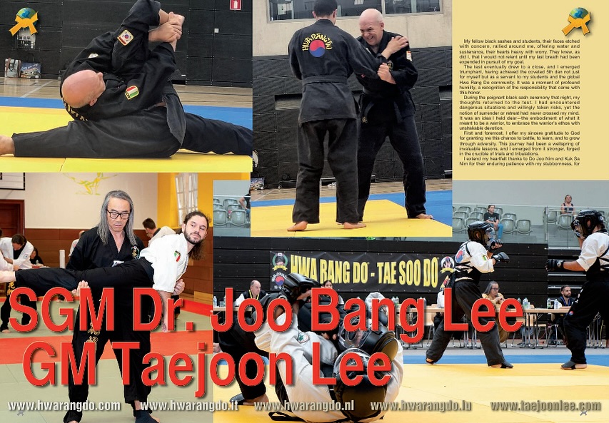 The 63rd World Hwa Rang Do Association Annual Championships / Seminars / Black Sash Conference / Awards Banquet 2023 Luxembourg, July 1-8.

Read the compelling article by Instructor Master Marco Mattiucci, “The Hwarang Spirit”, in the Nov 2023 Issue of Budo International.

“With single-minded resolve, I confided in Kuk Sa Nim and Do Joo Nim, laying bare the unfolding crisis within my body. I beseeched them to grant me the opportunity to continue, for I could not tolerate surrendering the test or the warrior’s spirit that had brought me to this point. Their concern was palpable, their worry evident, yet they agreed to let me press on.
 
In that moment, a profound sense of freedom coursed through my veins. It was the freedom to choose to fight, to pour my heart and soul into the battle, regardless of the peril that lay ahead. It was a testament to the essence of the 4th Hwarang creed “Im Jeon Mu Twae” – “courage never to retreat in the face of the enemy”, live or die, never quit, give your best! These words reverberated within me, a relentless mantra that fueled my every move.”

Read full article:
https://issuu.com/budoweb/docs/martial_arts_magazine_budo_international_486_nov/82

#hwarang #hwarangdo #taesoodo #martialarts #leadership #leaders #motivation #inspiration #awesome #amazing #teaching #seminar #joobanglee #taejoonlee #luxembourg #budointernational #화랑 #화랑도 #이주방 #이태준